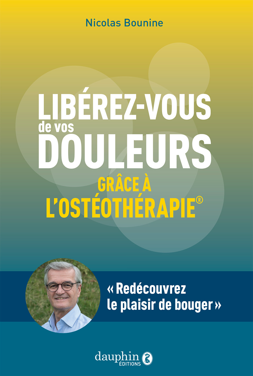 Libérez-vous de vos douleurs grâce à l'ostéothérapie®